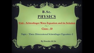 Class10Schrodinger Wave Equation amp Its SolutionPhysicsThree Dimensional Schrodinger Equation2 [upl. by Olathe]