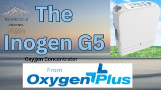 Inogen G5 Oxygen concentrator A users video [upl. by Akyssej724]