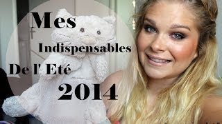 ❤ Mes Indispensables de lEté 2014 ❤ [upl. by Anne-Corinne850]