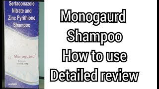 Hindi Monoguard shampoo how to use detailed information sertaconazole shampoo [upl. by Ahseken]