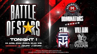 Battle Of Stars  DOMINATORS VS STM amp VILLAIN [upl. by Beattie375]