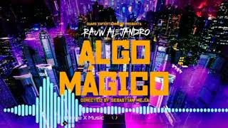 Algo Magico Instrumental Oficial Rauw Alejandro [upl. by Vaios]