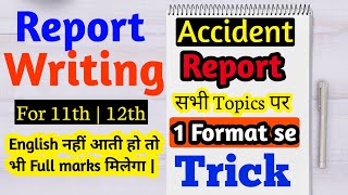 Report Writing  Report writing class 11  Report Writing class 12  Report writing on accident [upl. by Mani]