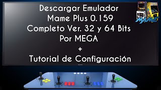 Descargar Mame Plus 0159  2015  Configurado  Tutorial 32 y 64 Bits  60 FPS [upl. by Airamasor]