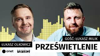 Łukasz Milik mój brat zrobił karierę wbrew systemowi  Prześwietlenie 11 [upl. by Yboj]