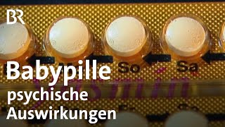 Antibabypille Schattenseiten der hormonellen Verhütung  Gut zu wissen  BR [upl. by Nahtnhoj908]