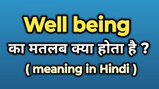 Well being Meaning in Hindi  Well being Ka Kya Matlab Hota Hai  Words Tube [upl. by Gwendolen629]