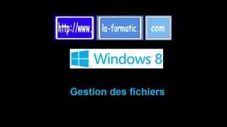 Windows 8  Gestion des fichiers et dossiers [upl. by Nyrual]