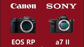 Canon EOS RP vs Sony Alpha a7 II [upl. by Steen]