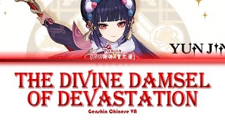 Genshin Chinese VA  The Divine Damsel of Devastation 神女劈观 Yunjin云堇 Lyrics ChiPinEng [upl. by Lodnar]