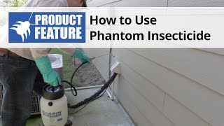 How to Use Phantom Insecticide  Pesticide amp Termiticide Spray [upl. by Pisarik]