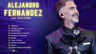 Alejandro Fernández Sus Grandes Exitos  Las Mejores Canciones Romanticas Más Bonitas P7 [upl. by Deyas]