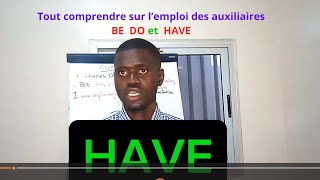 Lemploi des auxiliaires  BE  DO et HAVE [upl. by Ainekahs]