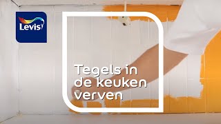 Tegels schilderen in de keuken of badkamer  Levis Lets Colour [upl. by Yretsym]