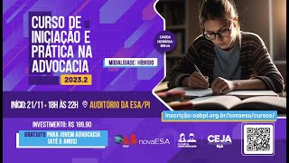 Curso de Iniciação e Prática na Advocacia 20232 [upl. by Muldon]