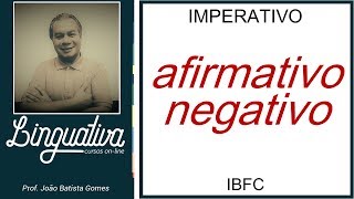 IMPERATIVO AFIRMATIVO e NEGATIVO  IBFC [upl. by Anirrak627]