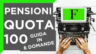 Pensioni e Quota 100 tutte le novità  TUTORIAL [upl. by Anyehs718]