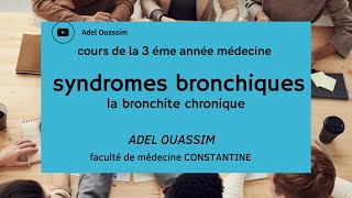 syndromes bronchiques  la bronchite chronique [upl. by Louis]