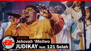 Judikay feat 121Selah  Jehovah Meliwo Official Video [upl. by Amikahs548]