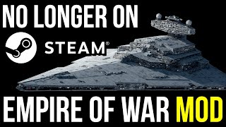 This Empire at War mod got REMOVED from STEAM [upl. by Irma336]