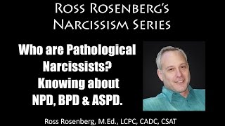 Who are Pathological Narcissists Knowing about NPD BPD amp ASPD Dysfunctional Relationships [upl. by Enirhtak]