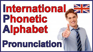 International Phonetic Alphabet IPA  English Pronunciation [upl. by Currier534]