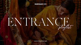 The Ultimate Entrance Playlist  Mashion  Mashaadi 2018 [upl. by Maurine]