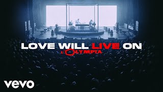 Mosimann  Love Will Live on Live à lOlympia ft Victor Solf [upl. by Herta]