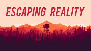 Firewatch Escapism Disguised As A Game [upl. by Zebadiah121]