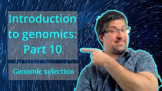 Genomic selection  Introduction to genomics theory  Genomics101 beginnerfriendly [upl. by Aiak]