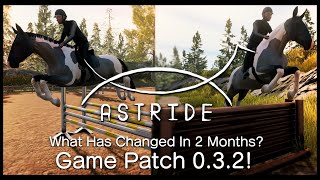 Astride Early Access Gameplay Patch 032 What Changes Has Been Made In 2 Months [upl. by Leavelle32]