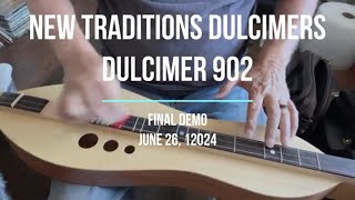 Final Demo of New Traditions Dulcimers dulcimer 902 [upl. by Christmann]