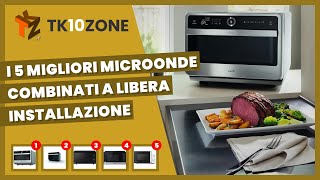 I 5 migliori microonde combinati a libera installazione [upl. by Richie998]