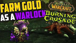 How to Farm Gold as a Warlock in TBC Classic  TBC Classic Goldfarming [upl. by Coppinger375]