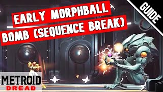 Metroid Dread HOW TO GET MORPHBALL BOMB EARLY Sequence Break [upl. by Gross]