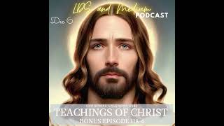 1186 Christmas Calendar 2023 Teachings of Christ  December 6th [upl. by Niboc927]