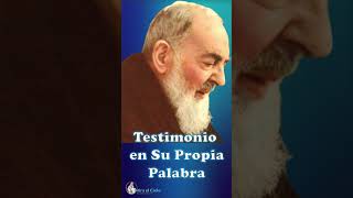 En su Propia Palabra padrepio sanpadrepio testimonio [upl. by Aicak]