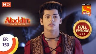 Aladdin  Ep 150  Full Episode  13th March 2019 [upl. by Odlo]