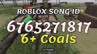 6 Coals Roblox Song IDsCodes [upl. by Einiffit]