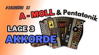 AMoll amp Pentatonik  Lage 3  Steirische Harmonika  Ziachbüro 03  Akkorde [upl. by Lianne]