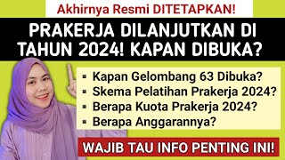 RESMI PRAKERJA 2024 MASIH ADA  SKEMA PRAKERJA 2024  KAPAN PRAKERJA GELOMBANG 63 DIBUKA [upl. by Navap738]