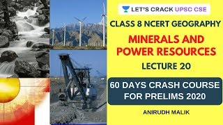 Minerals and Power Resources  Class 8 NCERT Geography for Prelims 2020  Anirudh Malik [upl. by Lorre]