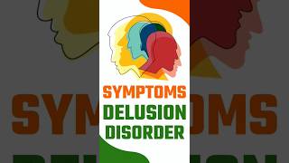 Delusional Disorder Symptoms [upl. by Bonar]