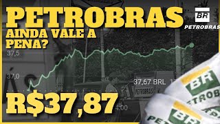 PETROBRAS ESTÃ CARA OU AINDA VALE A PENA ENTRAR  MINHA OPINIÃƒO [upl. by Lavinie]