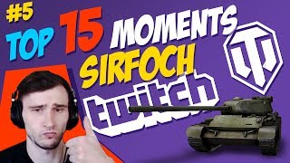 4 SirFoch TOP 15 Moments  World of Tanks [upl. by Yrtsed914]