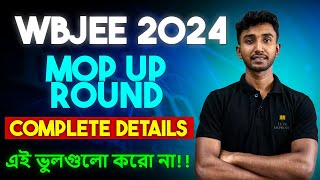 WBJEE 2024 Mop Up Round Important Dates Dos and Donts  WBJEE Counselling 2024  Let’s Improve [upl. by Yralam419]