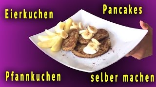 vegane Pancakes selber machen deutsch  Rezept für Eierkuchen Pfannkuchen ohne Mehl Milch Ei [upl. by Aldis]