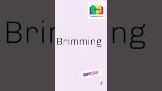 brimming word meaning new word daily learn easily [upl. by Lessard850]