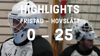 Highlights Fristad  Hovslätt InnebandyFloorball [upl. by Dave617]