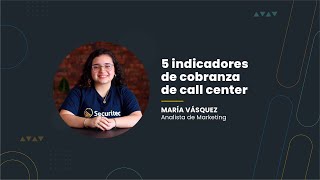 💰 5 indicadores de cobranza de call center [upl. by Aiuqet]